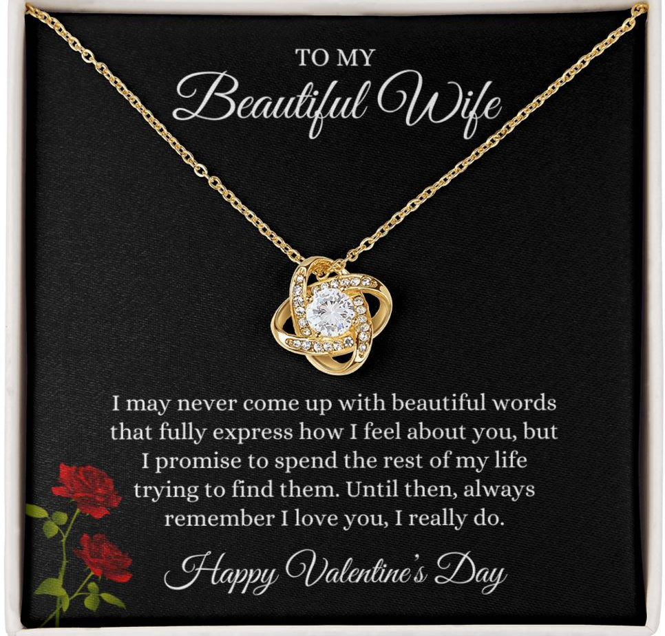 Love Knot Necklace and Valentine's Day Message for Your Beautiful Wife
