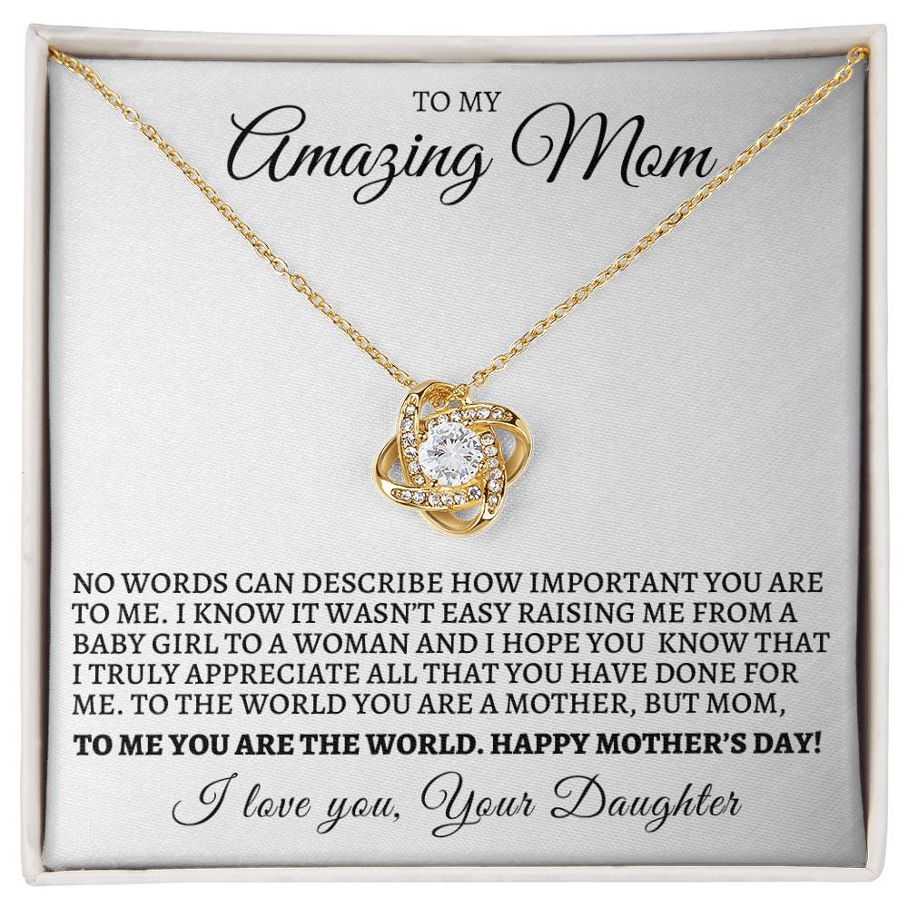Mother's Day Love Knot Necklace From Daughter - I know It Wasn't Easy