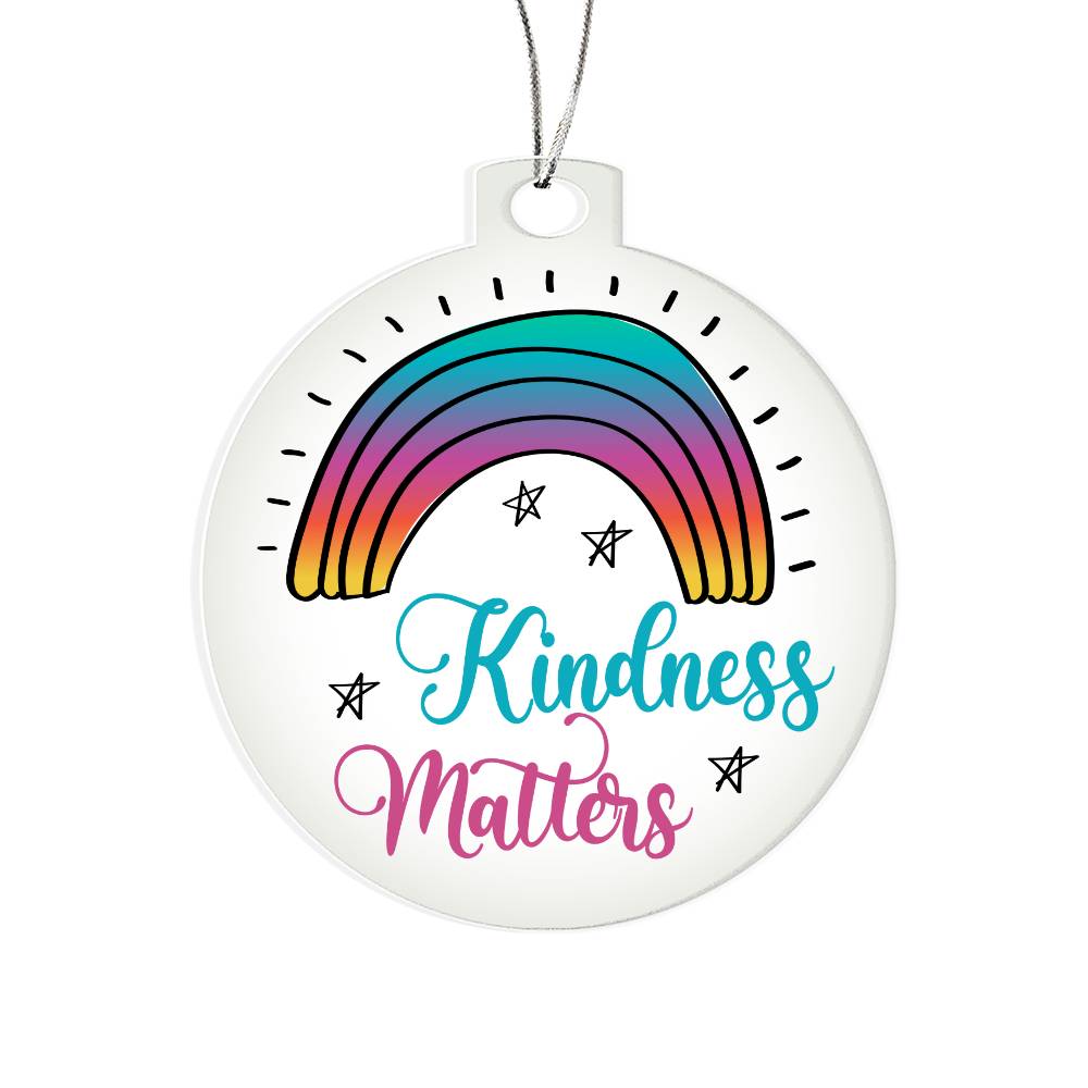 Acrylic Ornament Kindness Matters