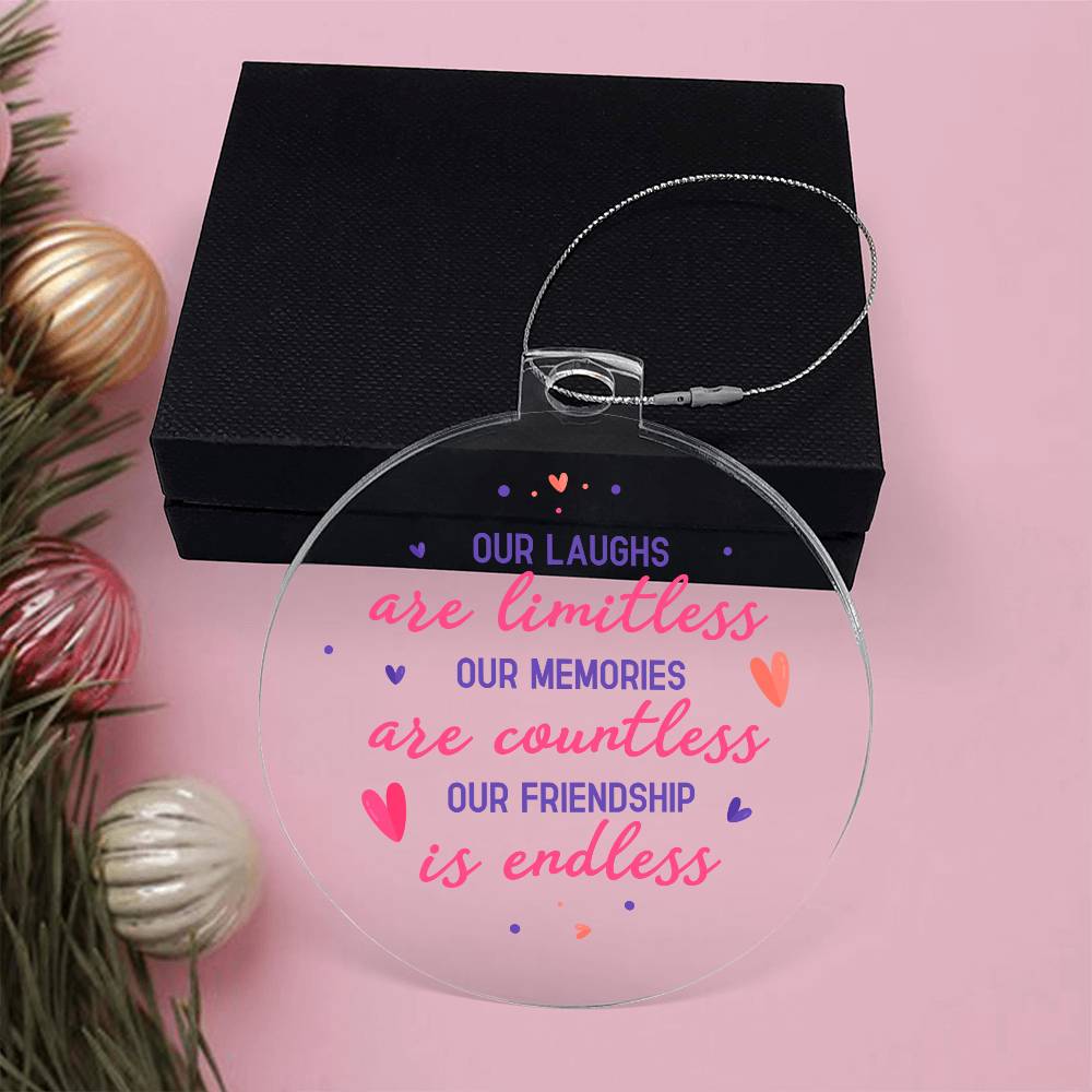 Acrylic Ornament Our Laughs Are Limitless