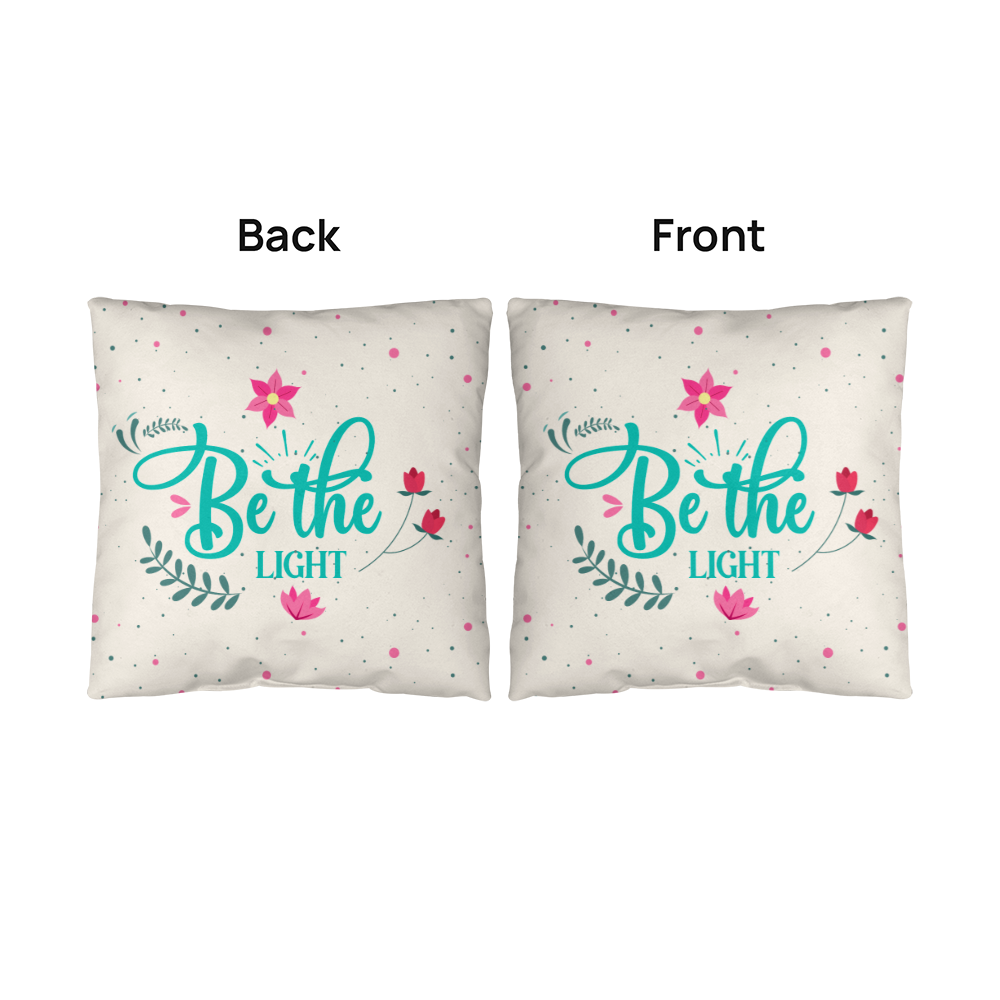 Classic Pillow Design-BE the Light