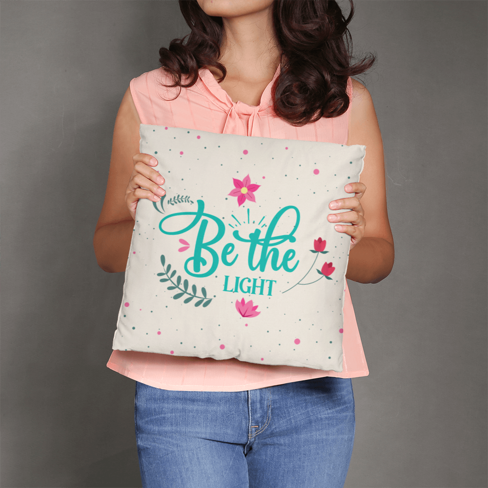 Classic Pillow Design-BE the Light