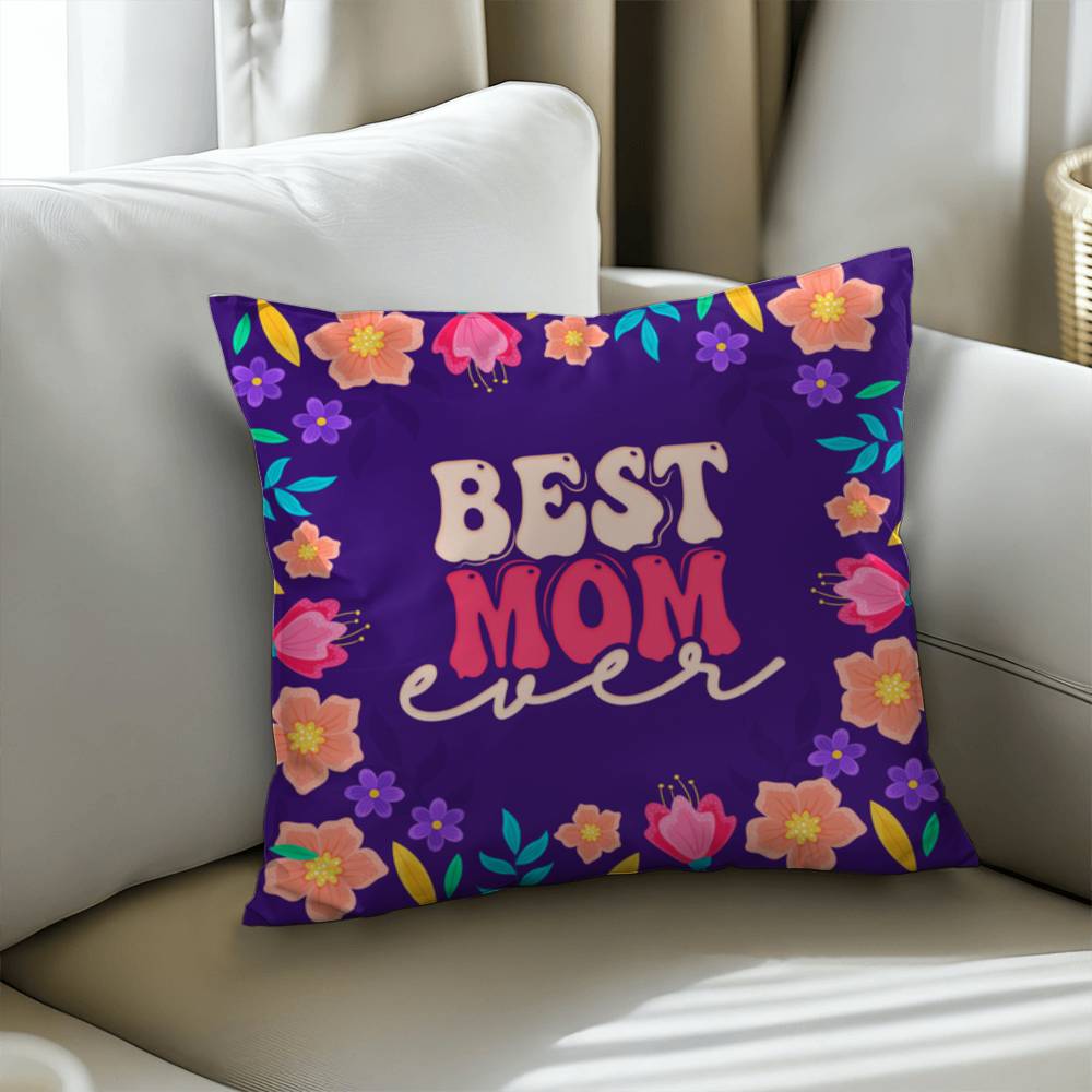 Classic Pillow Cover with Insert - Best mom ever