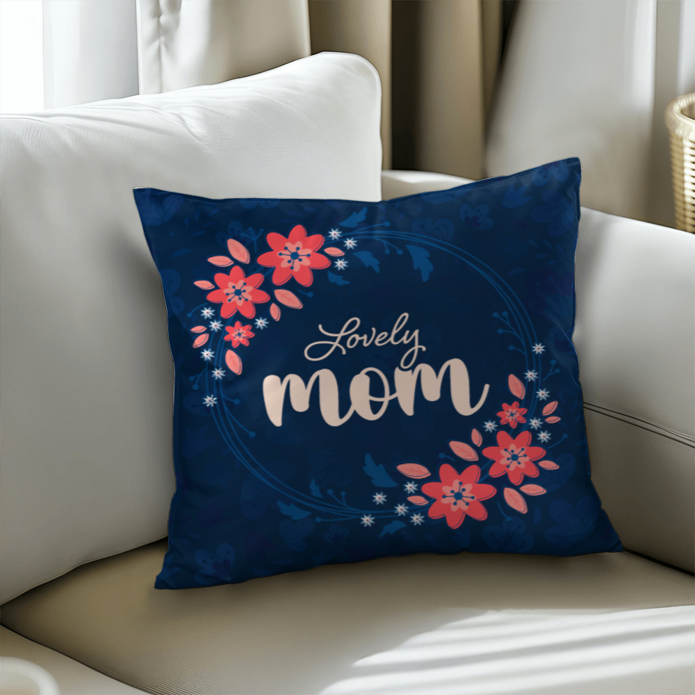 Classic Pillow Cover with Insert - Lovely Mom