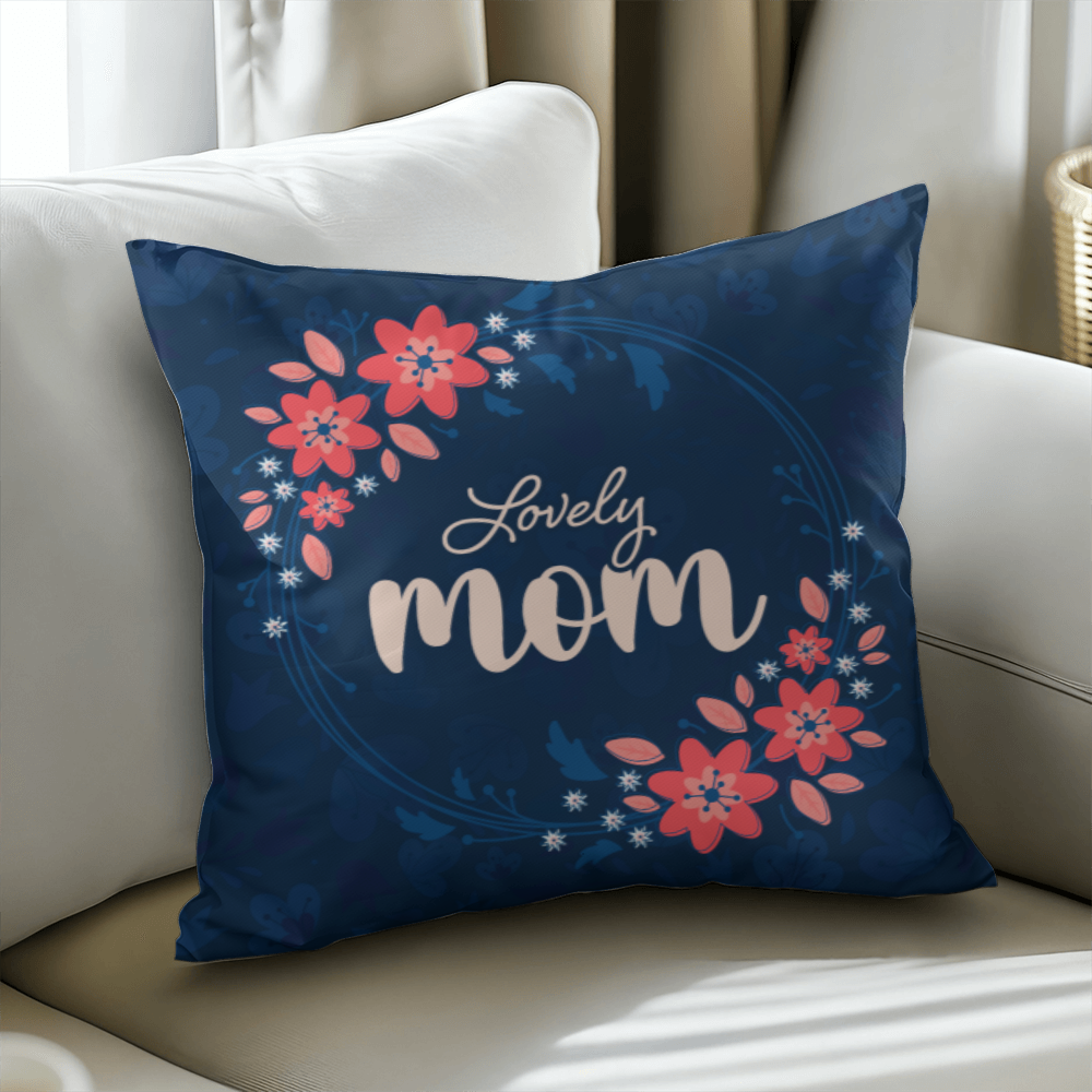 Classic Pillow Cover with Insert - Lovely Mom