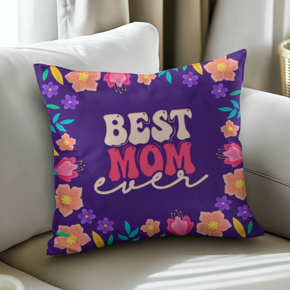 Classic Pillow Cover with Insert - Best mom ever
