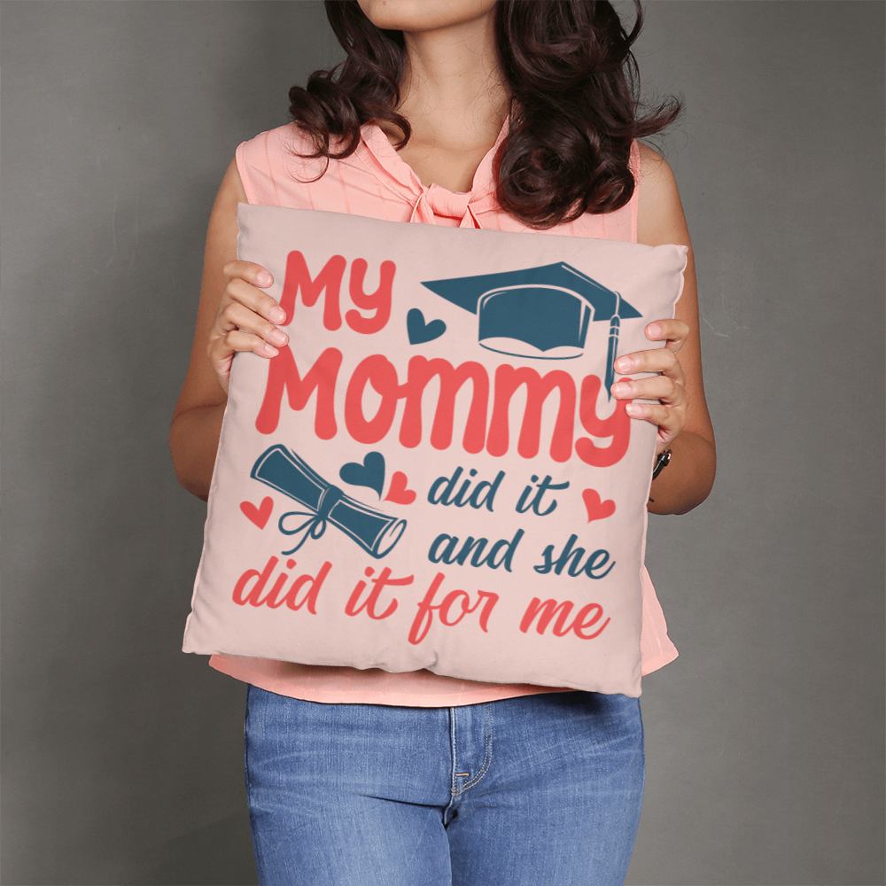 Classic Pillow Cover with Insert Design-My Mommy Did It