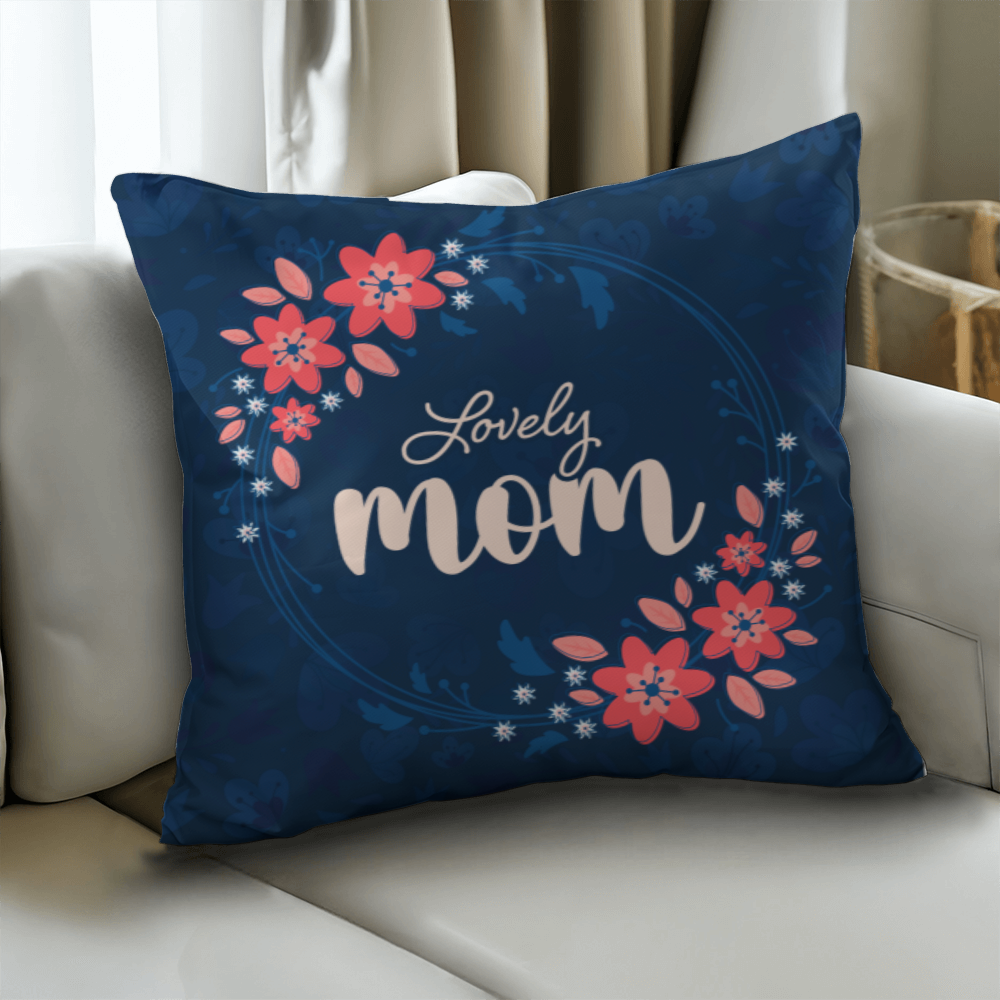 Classic Pillow Cover with Insert - Lovely Mom