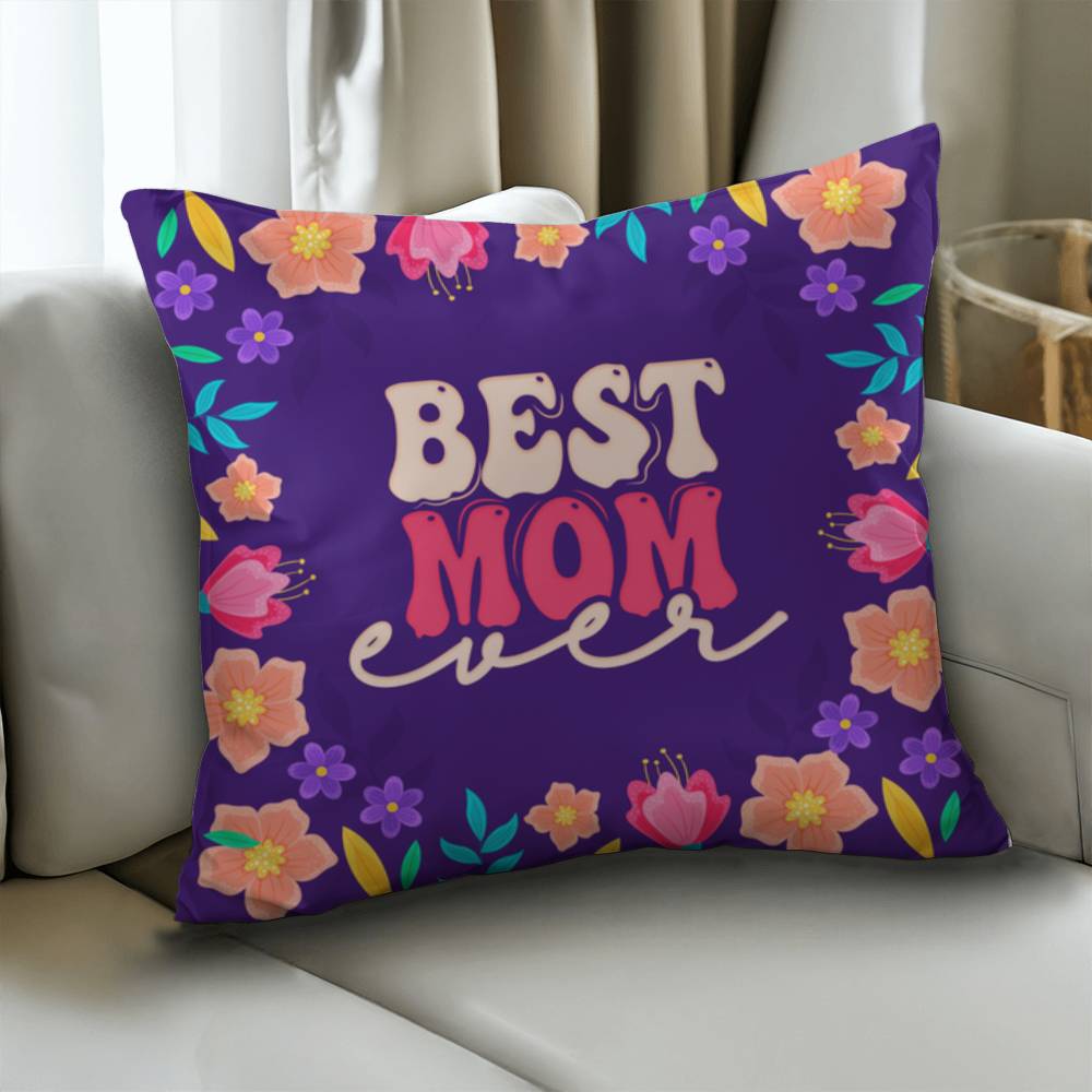 Classic Pillow Cover with Insert - Best mom ever