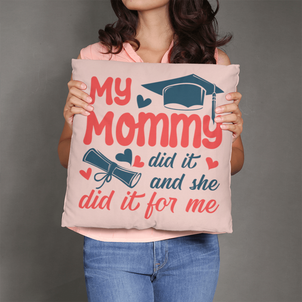 Classic Pillow Cover with Insert Design-My Mommy Did It