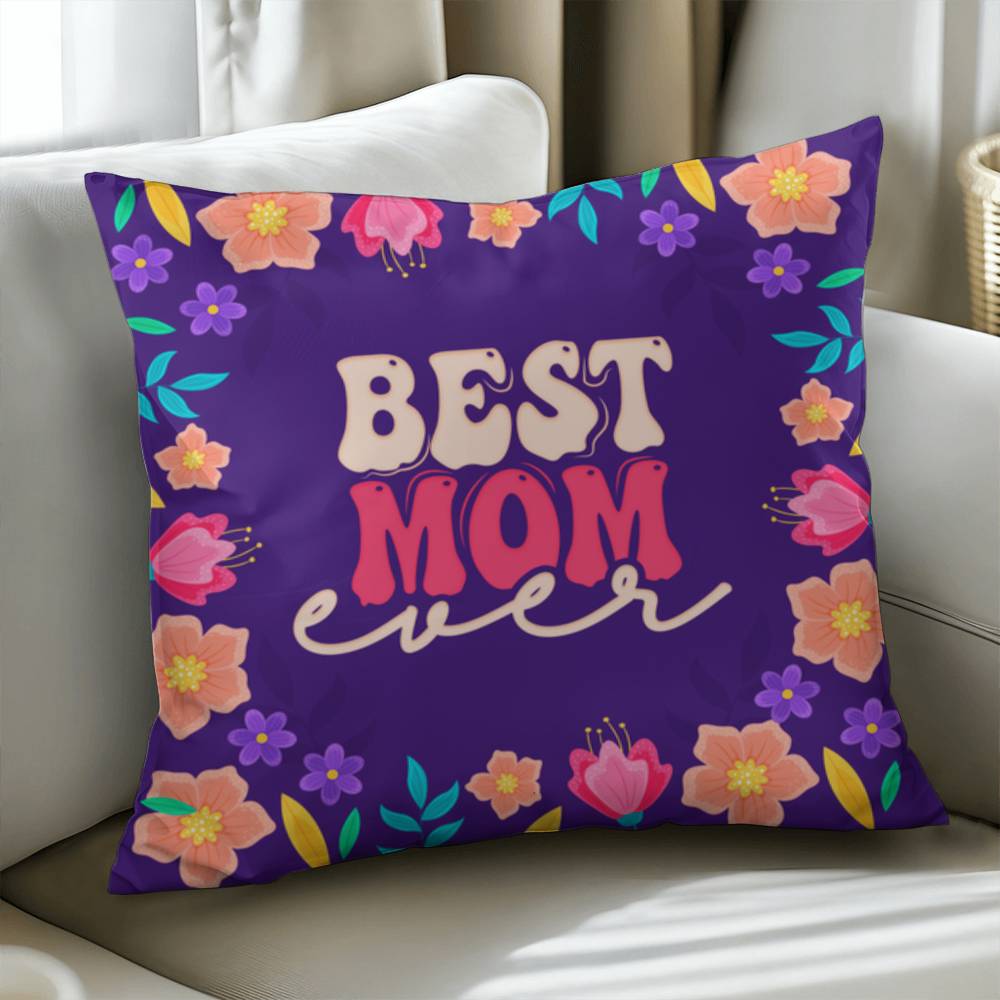 Classic Pillow Cover with Insert - Best mom ever
