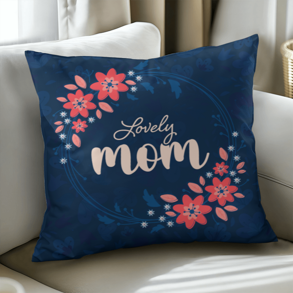 Classic Pillow Cover with Insert - Lovely Mom