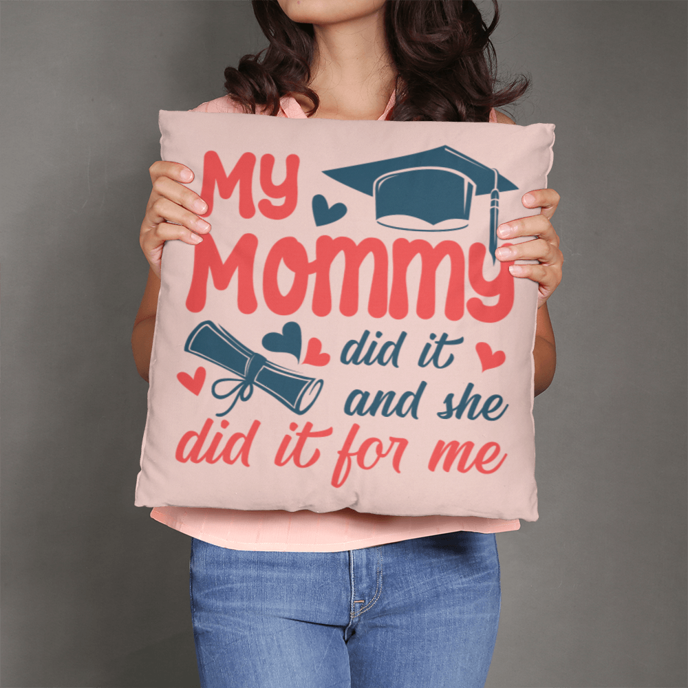 Classic Pillow Cover with Insert Design-My Mommy Did It