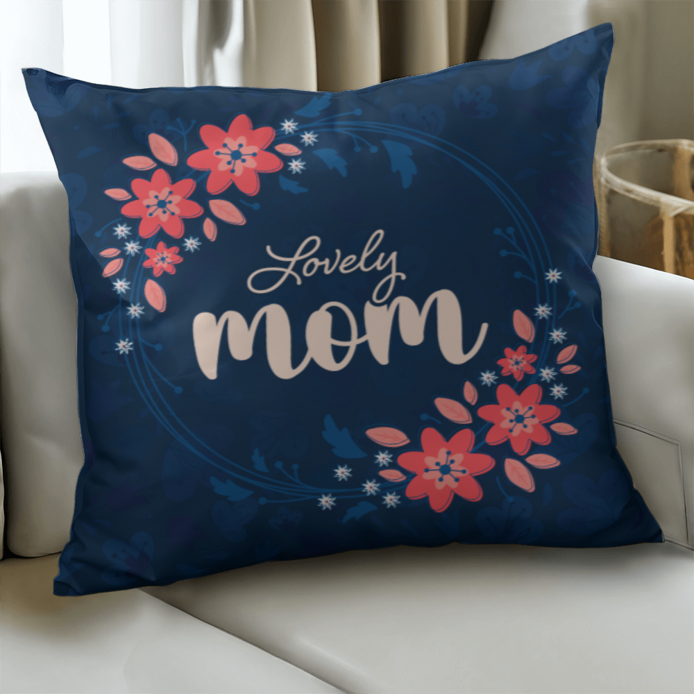 Classic Pillow Cover with Insert - Lovely Mom
