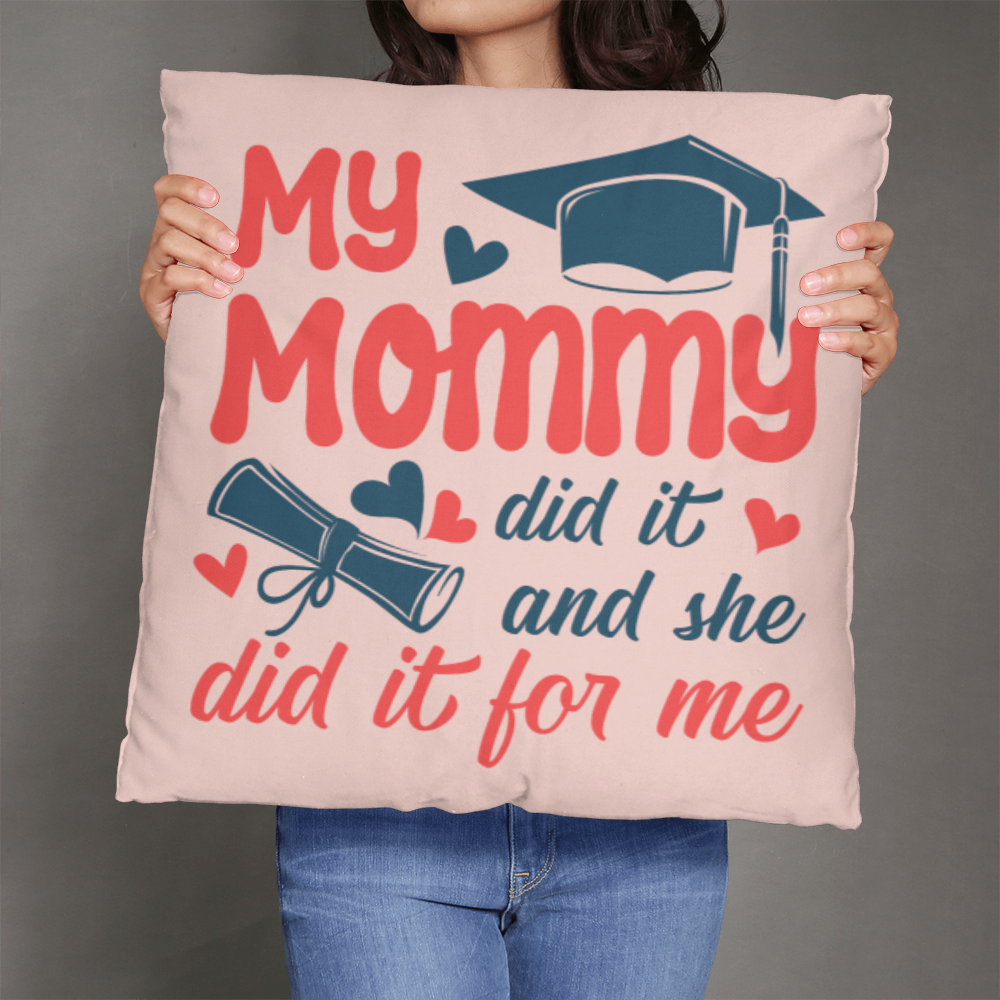 Classic Pillow Cover with Insert Design-My Mommy Did It