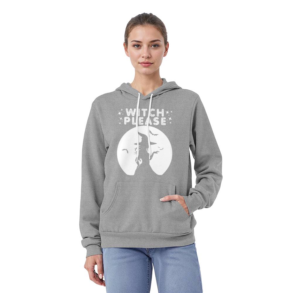 WITCH PLEASE - BLACK or HEATHER HOODIE SWEATSHIRT