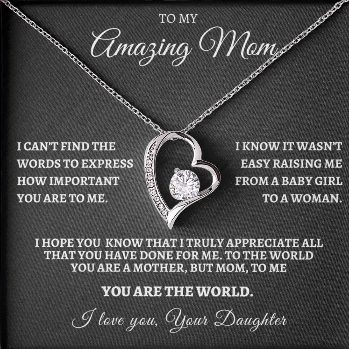 To My Amazing Mom You Are the World - From Daughter Your Daughter