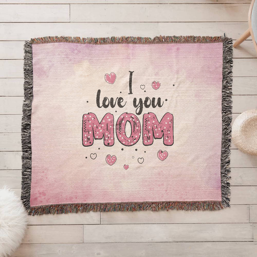 Heirloom Woven Blanket - I Love You Mom (Landscape/Horizonal)