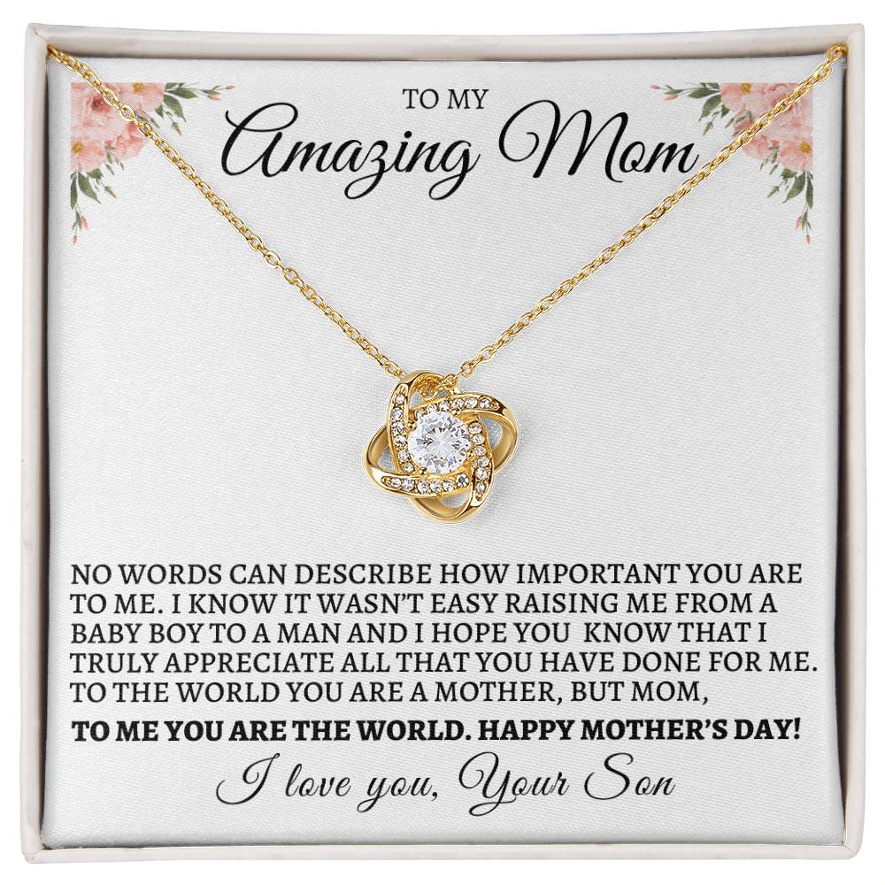 Mother's Day Love Knot Necklace From Son - To My Amazing Mom, You Are The World