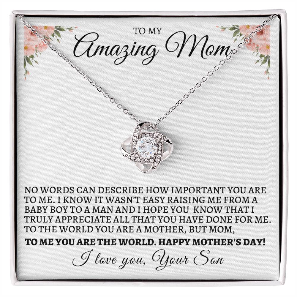 Mother's Day Love Knot Necklace From Son - To My Amazing Mom, You Are The World