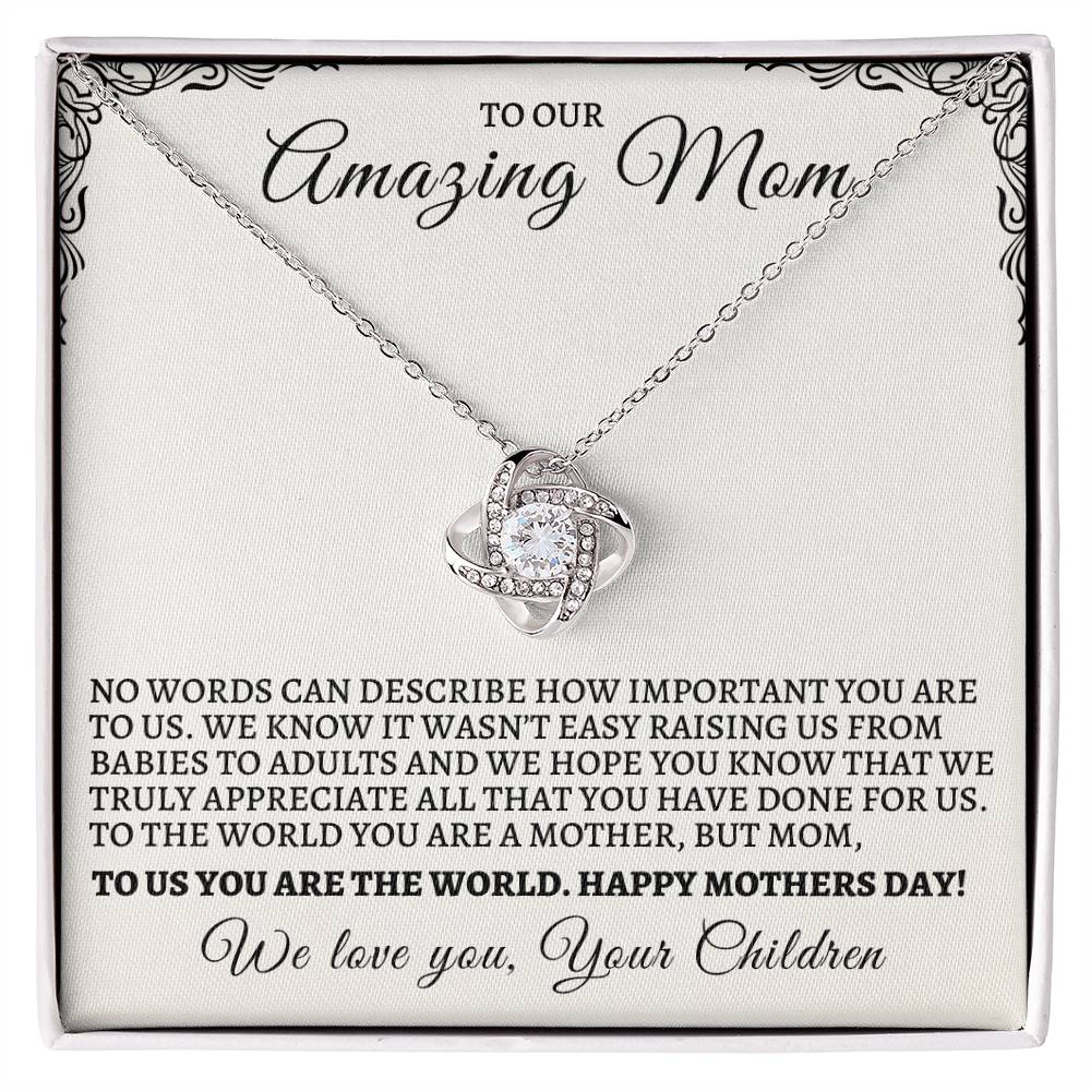 Mother's Day Love Knot Necklace From Children - It Wasn't Easy Raising Us