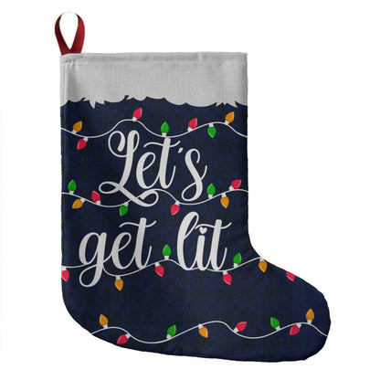 Giant Stocking - Let's Get Lit