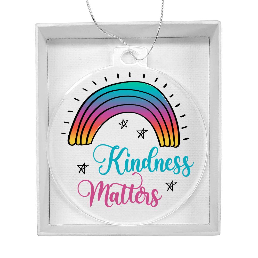 Acrylic Ornament Kindness Matters