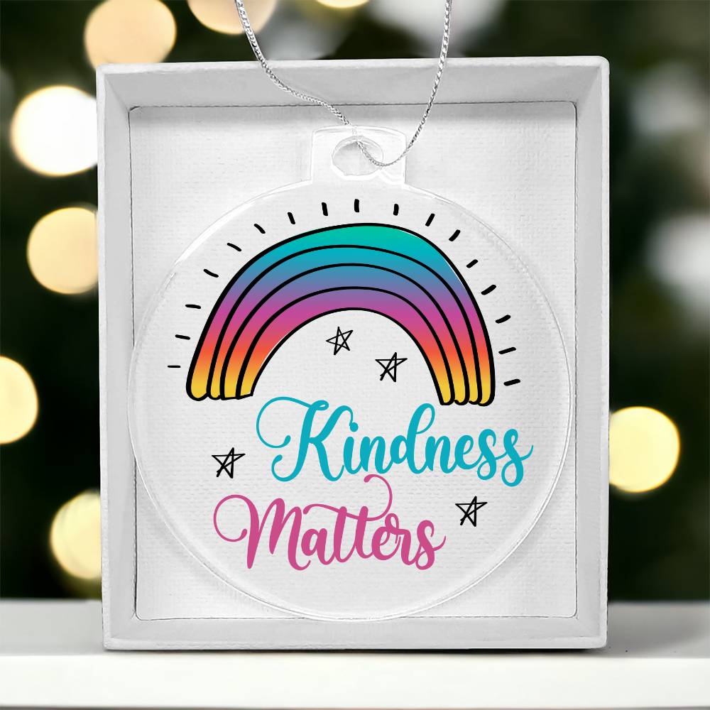 Acrylic Ornament Kindness Matters