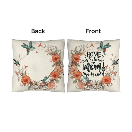 Classic Pillow -Home is where mom is