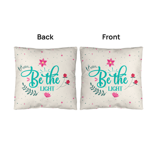 Classic Pillow Design-BE the Light