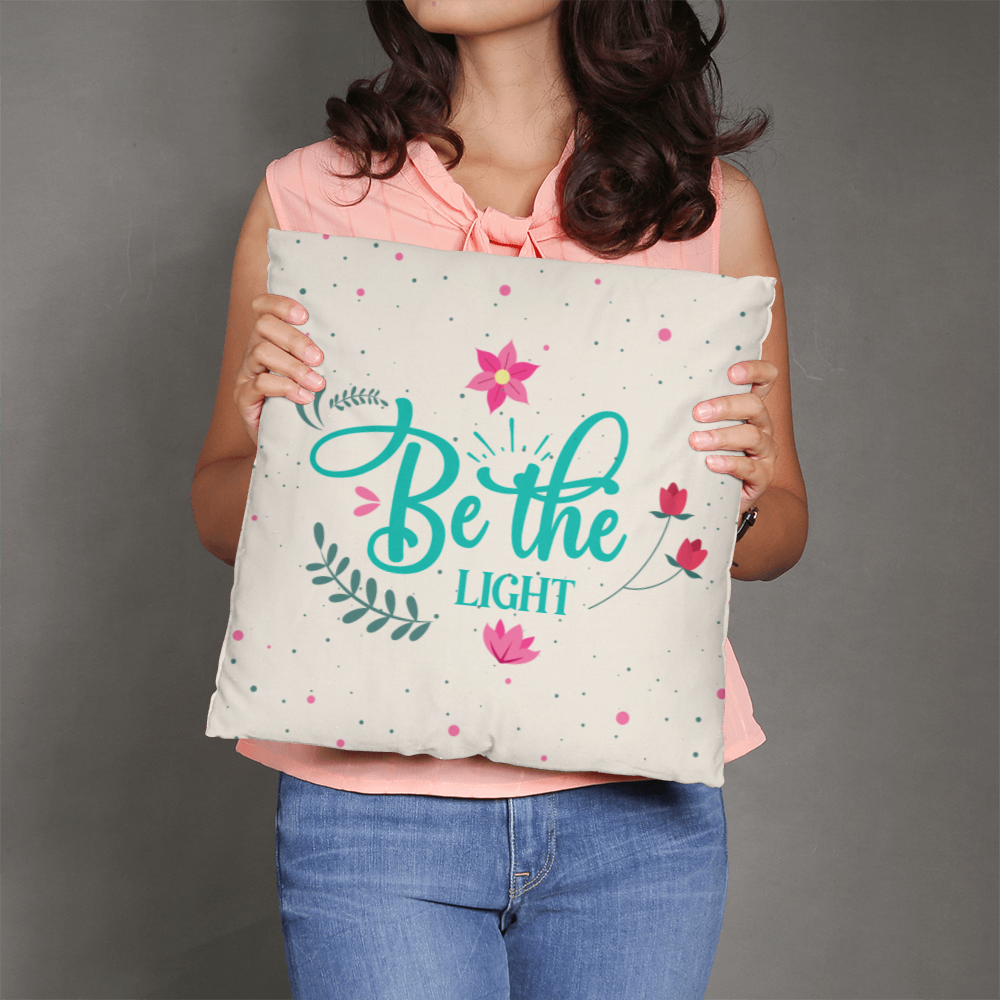 Classic Pillow Design-BE the Light