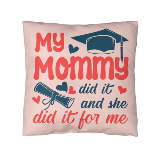 Classic Pillow Cover with Insert Design-My Mommy Did It