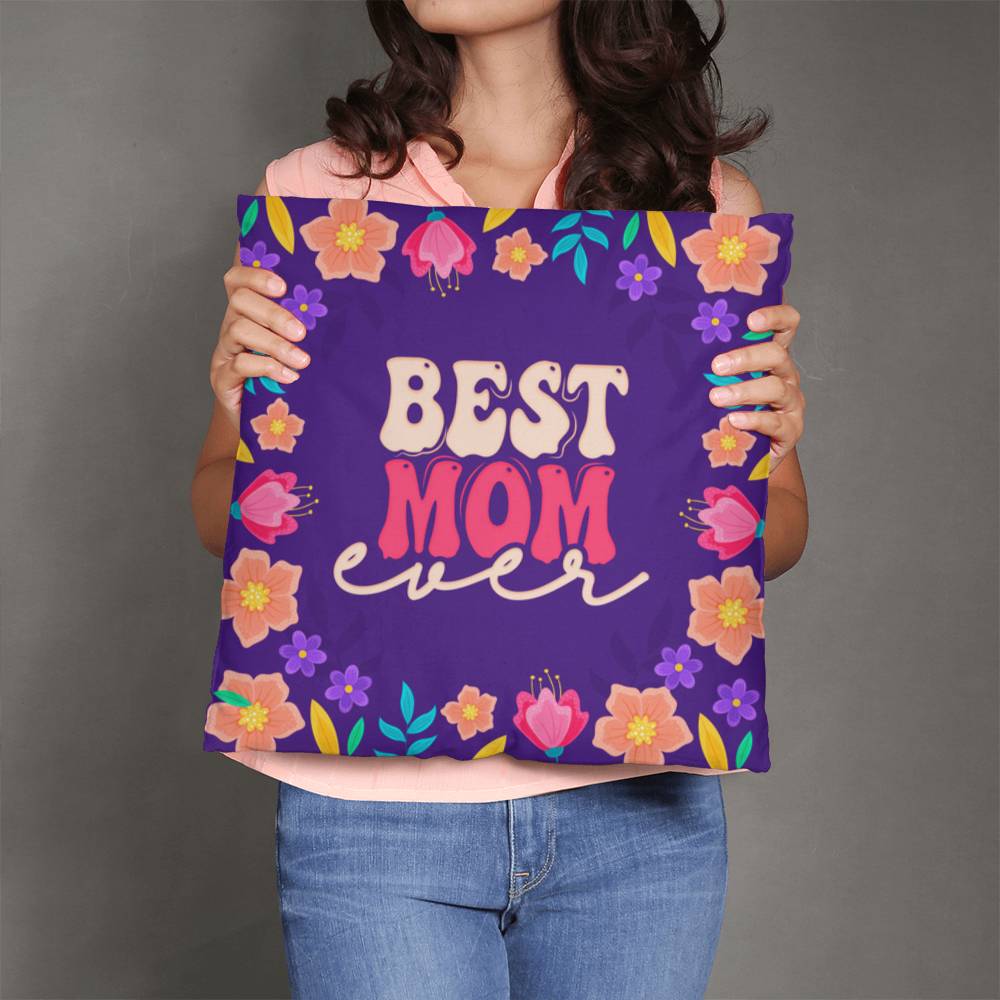 Classic Pillow Cover with Insert - Best mom ever
