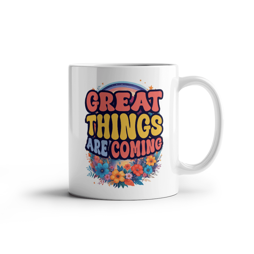 11 oz White  Ceramic Mug Great Things Are Coming