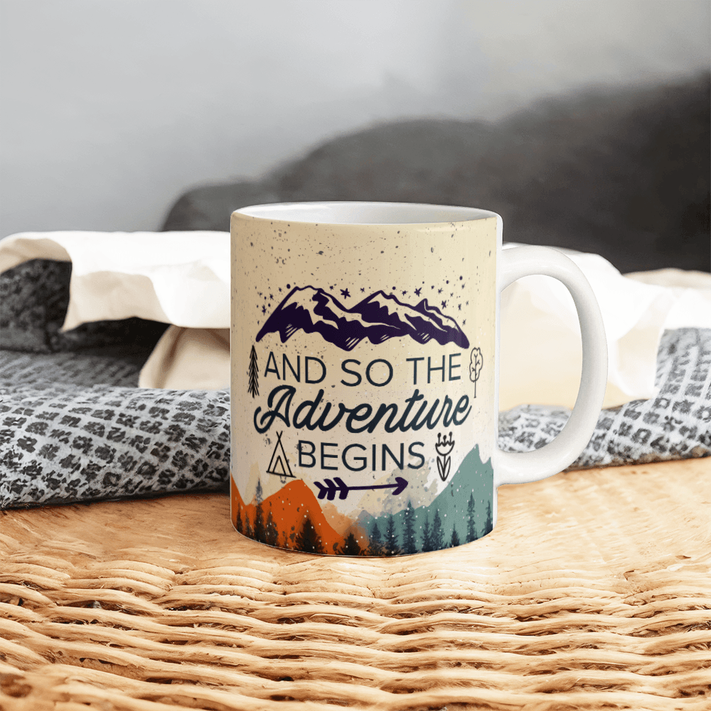 11 oz White  Ceramic Mug And So the Adventure Begins