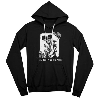 'TIL DEATH DO US PART BLACK or HEATHER HOODIE SWEATSHIRT