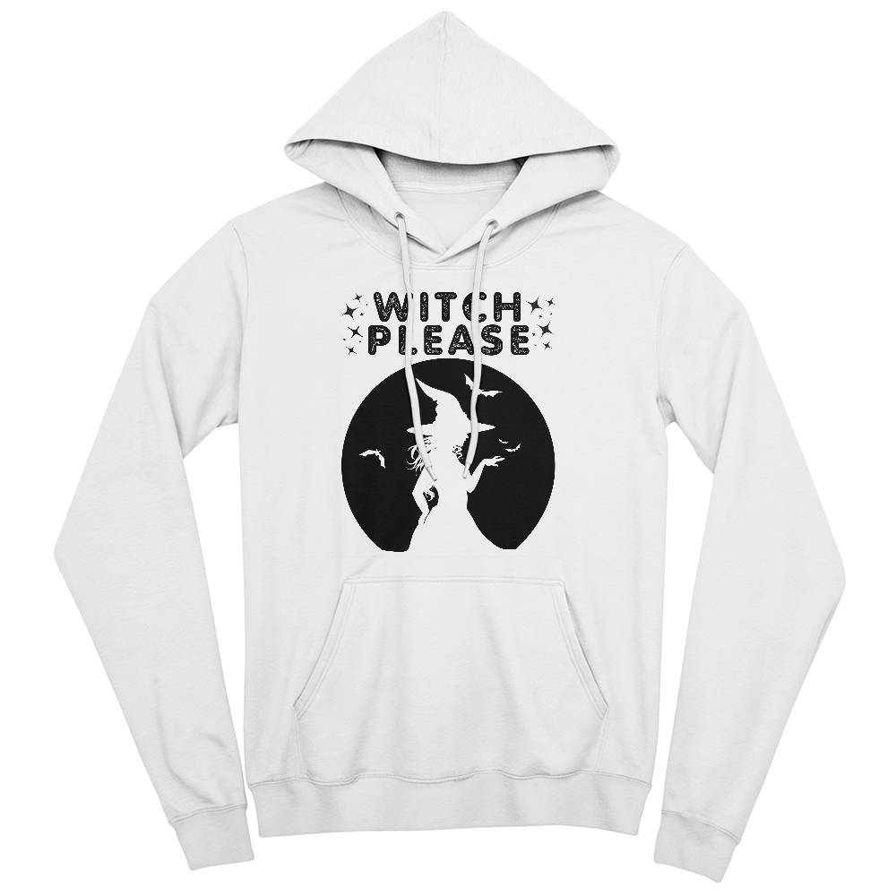 WITCH PLEASE - WHITE HOODIE SWEATSHIRT