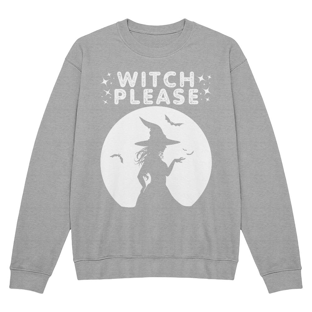 WITCH PLEASE - BLACK CREWNECK SWEATSHIRT