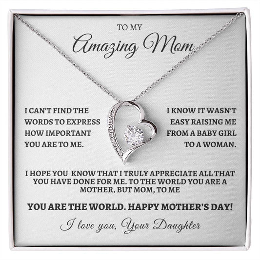 Happy  Mother's Day from Your Daughter- You Are The World To Me