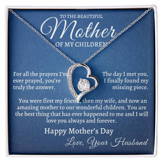 Mother's Day from Husband- To The Beautiful Mother Of My