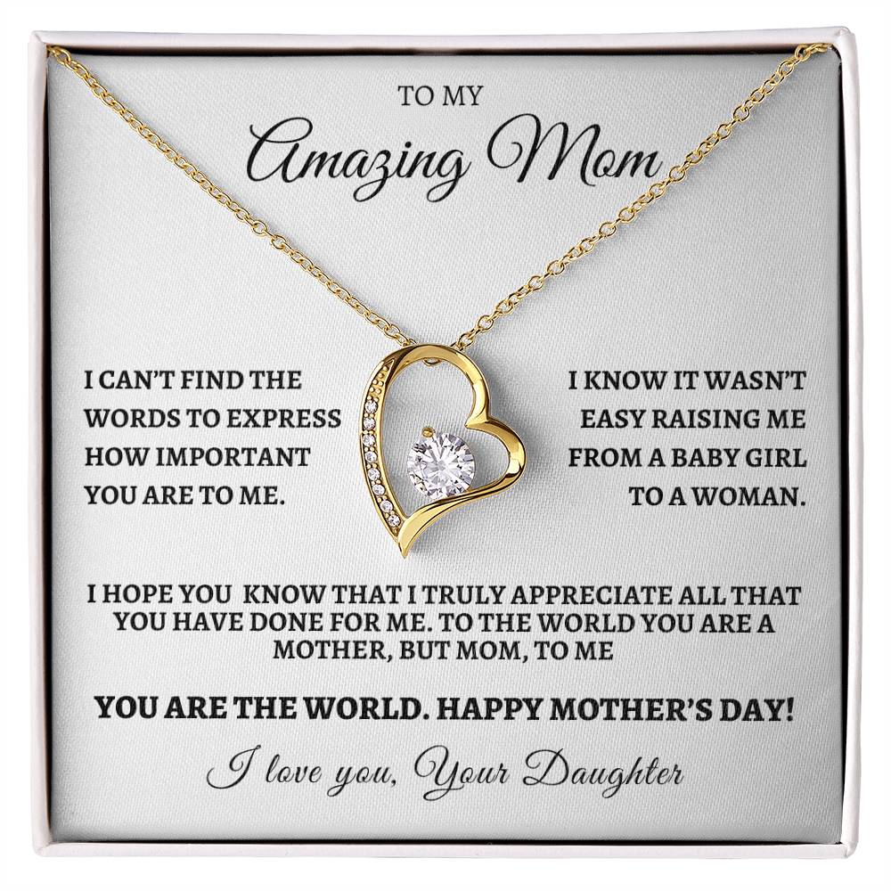 Happy  Mother's Day from Your Daughter- You Are The World To Me