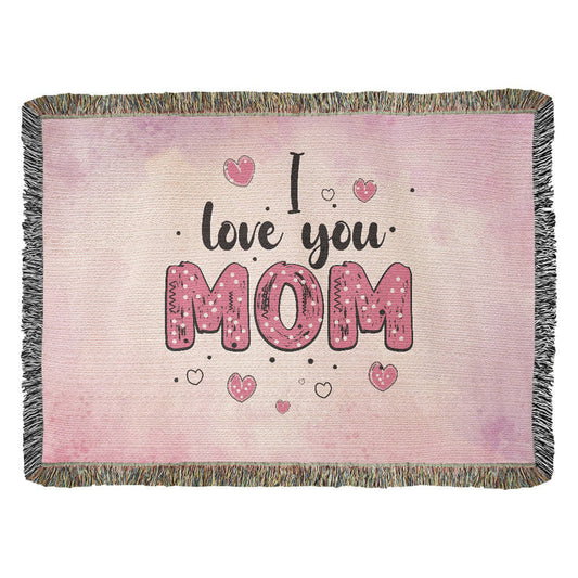 Heirloom Woven Blanket - I Love You Mom (Landscape/Horizonal)