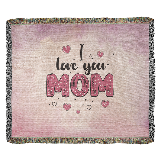 Heirloom Woven Blanket - I Love You Mom (Landscape/Horizonal)